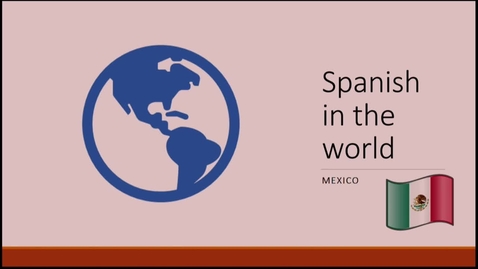 Thumbnail for SPN 1120 - Spanish In The World - Mexico
