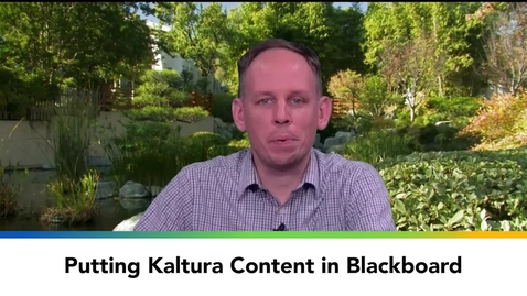 Thumbnail for entry Putting Kaltura Content in Blackboard