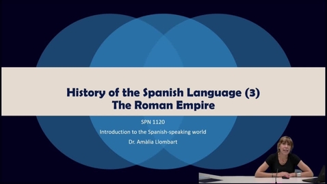 Thumbnail for SPN 1120 - (3) History of the Spanish Language - The Roman Empire