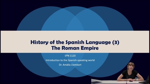 Thumbnail for entry SPN 1120 - (3) History of the Spanish Language - The Roman Empire