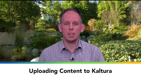Thumbnail for Uploading Content to Kaltura