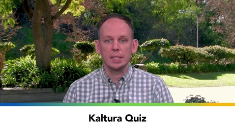 Thumbnail for entry Kaltura Quiz
