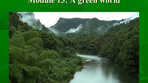 Thumbnail for entry Module 13.1 A Green World