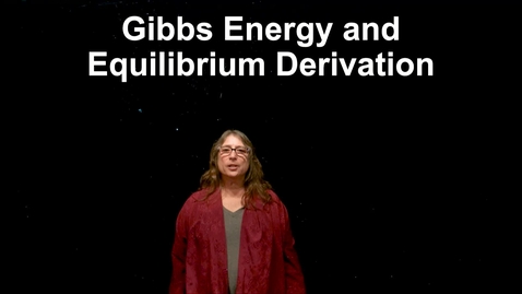 Thumbnail for entry CHM3010 - Gibbs Energy Equilibrium Derivation