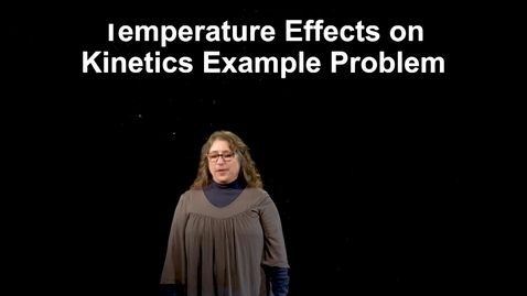 Thumbnail for CHM3010 - Temperature Effects Kinetics Example Problem