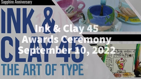 Thumbnail for entry Ink &amp; Clay 45 Awards Ceremony