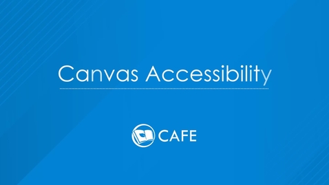 Thumbnail for entry Canvas Accessibility Tutorial