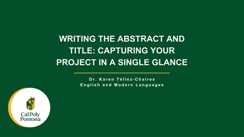 Thumbnail for Writing the Abstract and Title Capturing Your Project in a Single Glance - GRC - K. Tellez-Chaires