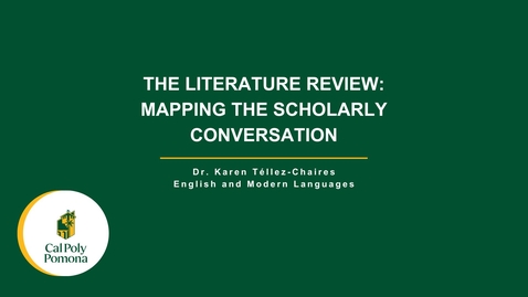 Thumbnail for The Literature Review: Mapping the Scholarly Conversation - GRC - K. Tellez-Chaires