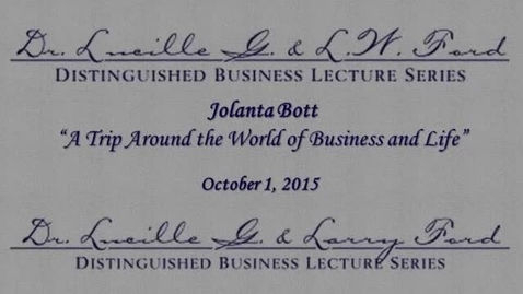 Thumbnail for entry The Thirteenth Annual Dr. Lucille G. and L.W. Ford Distinguished Business Lecture Series