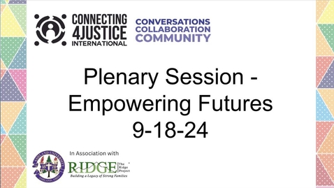Thumbnail for Plenary Session - Empowering Futures 9-18-24