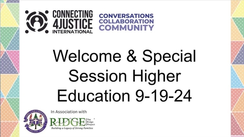 Thumbnail for Welcome &amp; Special Session Higher Education 9-19-24