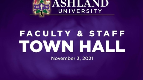 Thumbnail for entry Faculty Staff Town Hall 11-3-2021