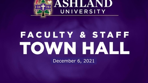 Thumbnail for entry Faculty Staff Town Hall 12-6-2021