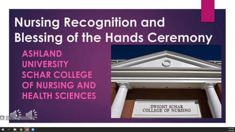 Thumbnail for entry Nursing Recognition &amp; Blessing of the Hand Ceremony 2020