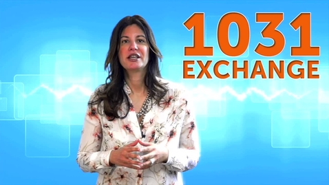 Thumbnail for entry 1031 Exchange - Benefits of a 1031 Exchange