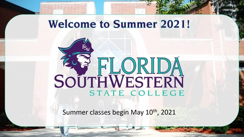 Thumbnail for entry Students: Welcome to Summer 2021