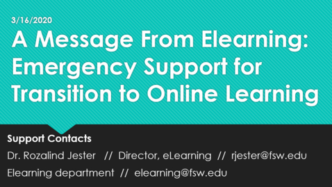 Thumbnail for A Message From Elearning - Support for Emergency Transition to Online