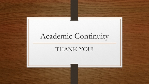 Thumbnail for Academic Continuity – Thank you!