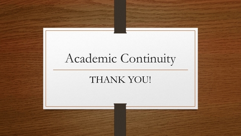 Thumbnail for entry Academic Continuity – Thank you!