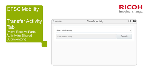 Thumbnail for OFSC Mobility Transfer Activity Tab for Parts Receive Shared Subinventory