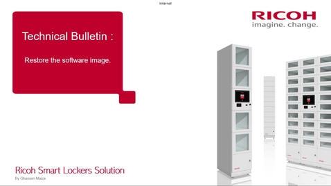 Thumbnail for entry Ricoh Smart Locker - Chapter 2 - Restore the Software Image
