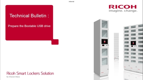 Thumbnail for Ricoh Smart Locker - Chapter 1 - Prepare the Bootable USB drive