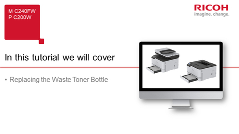Thumbnail for Replacing the Waste Toner Bottle
