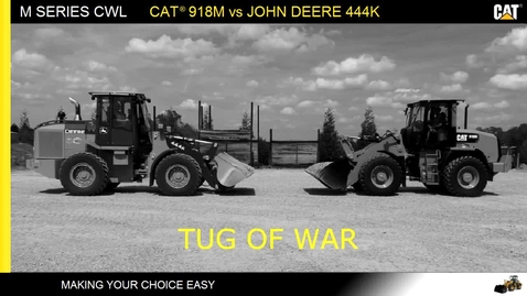 Thumbnail for Cat 918M vs Deere 444K: Tug of War