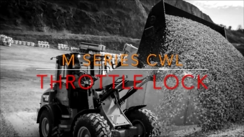 Thumbnail for Cat M Series CWL Features: Throttle Lock