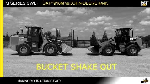 Thumbnail for Cat 918M vs Deere 444K: Bucket Shakeout