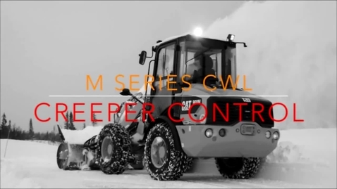 Thumbnail for Cat M Series CWL Features: Creeper Control