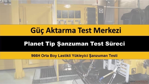 Thumbnail for entry Transmission Test Bench  Procedure for 966H Medium Wheel Loader  (Turkish)