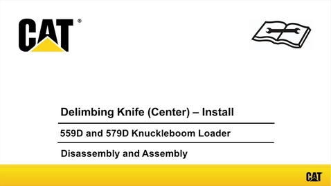 Thumbnail for entry 559D and 579D Knuckleboom Loader Delimbing Center Knife - Installation