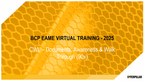 Thumbnail for 9 BCP EAME Summer Virtual Training - CWL -  Documents; Awareness &amp; Walk Through (90x)