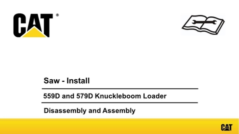 Thumbnail for entry 559D and 579D Knuckleboom Loader Saw - Install