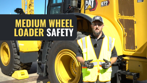 Thumbnail for Medium Wheel Loader Safety