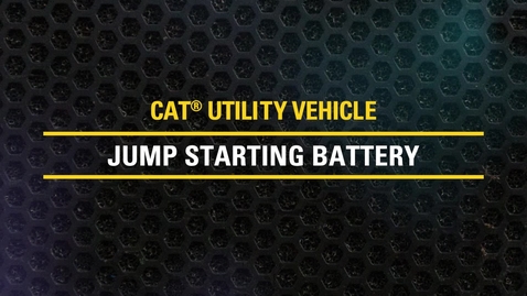 Thumbnail for entry Jump Starting Battery on Cat® Utility Vehicles | CUV82, CUV85, CUV102 D, CUV105 D