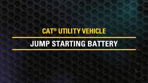 Thumbnail for Jump Starting Battery on Cat® Utility Vehicles | CUV82, CUV85, CUV102 D, CUV105 D