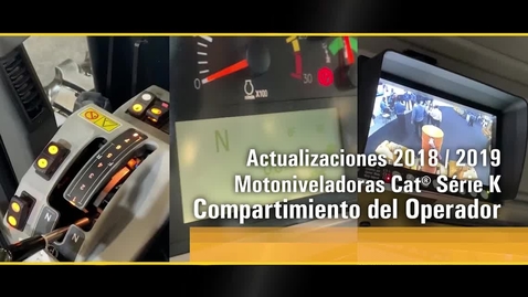 Thumbnail for entry Actualización 2018/2019 - Motoniveladoras Cat® Serie K  - Cabina