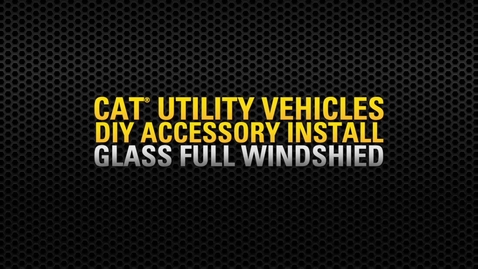 Thumbnail for entry Cat® Utility Vehicle (UTV) Glass Full Windshield-Accessory Install