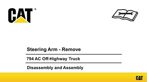 Thumbnail for entry 794 AC Off-Highway Truck Steering Arm - Remove