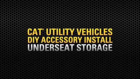 Thumbnail for entry Cat® Utility Vehicle (UTV)Under Seat Storage-Accessory Install