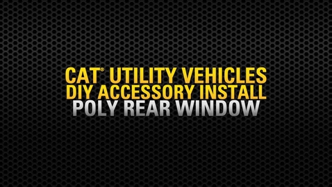 Thumbnail for Cat® Utility Vehicle (UTV) Poly Rear Window-Accessory Install
