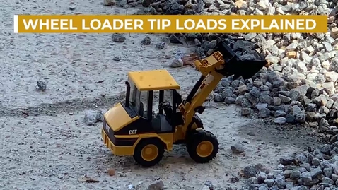 Thumbnail for Wheel  Loader tip loads explained