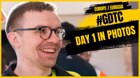 Thumbnail for DAY 1 PHOTO RECAP EUROPE/EURASIA REGIONAL #GDTC #MALAGA