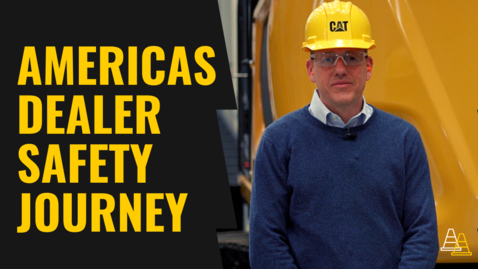 Thumbnail for entry Americas Dealer Safety Journey