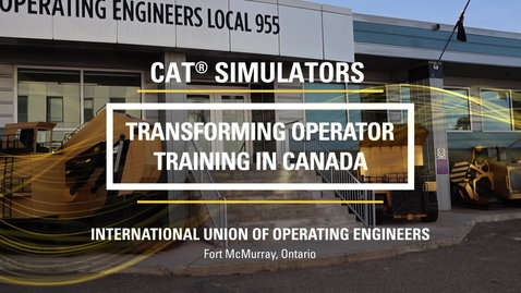 Thumbnail for Cat® Simulators Help International Union of Operating Engineers (IUOE) 955 Assess and Train Operators