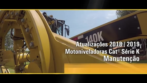 Thumbnail for Atualização 2018/2019 - Motoniveladoras Cat® Serie K  - Manutenção do DCM