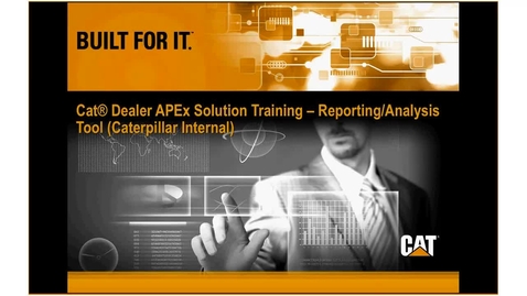 Thumbnail for entry Cat® Dealer APEx - Reporting  &amp; Analysis Tool New User/Refresher Training (INTERNAL)